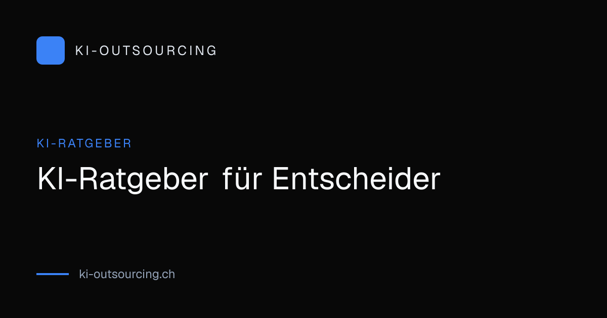 KI-Ratgeber | Strategien & Praxiswissen für Schweizer Unternehmen